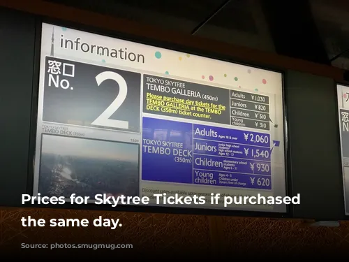 Prices for Skytree Tickets if purchased on the same day.