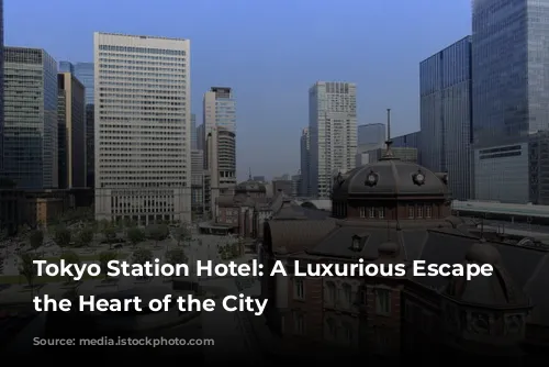 Tokyo Station Hotel: A Luxurious Escape in the Heart of the City