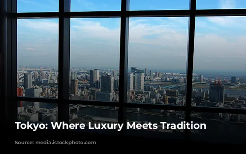 Tokyo: Where Luxury Meets Tradition