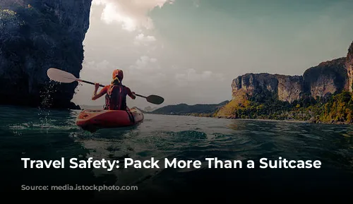 Travel Safety: Pack More Than a Suitcase