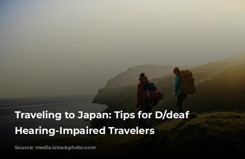 Traveling to Japan: Tips for D/deaf and Hearing-Impaired Travelers