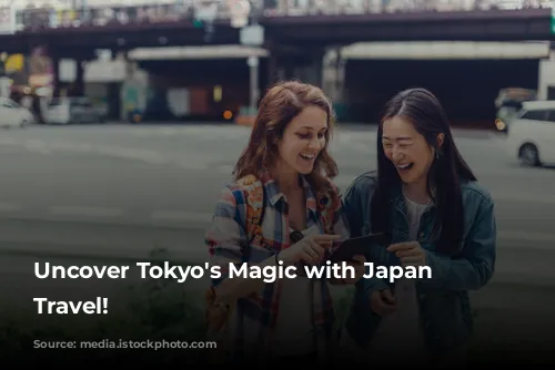 Uncover Tokyo's Magic with Japan Wonder Travel!