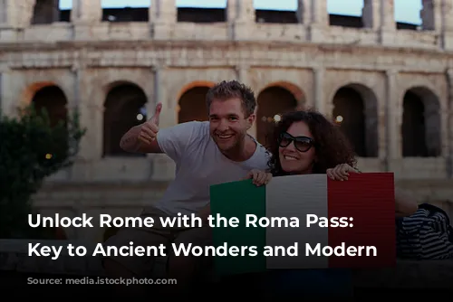 Unlock Rome with the Roma Pass: Your Key to Ancient Wonders and Modern Adventures!