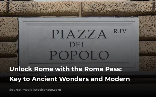 Unlock Rome with the Roma Pass: Your Key to Ancient Wonders and Modern Adventures!