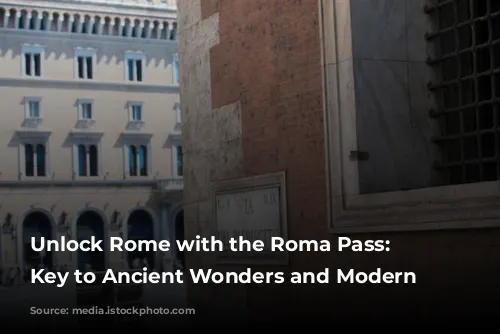 Unlock Rome with the Roma Pass: Your Key to Ancient Wonders and Modern Adventures!