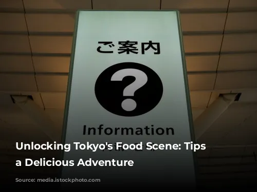 Unlocking Tokyo's Food Scene: Tips for a Delicious Adventure