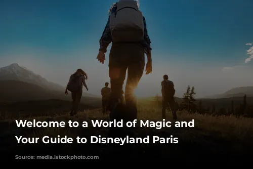 Welcome to a World of Magic and Wonder: Your Guide to Disneyland Paris