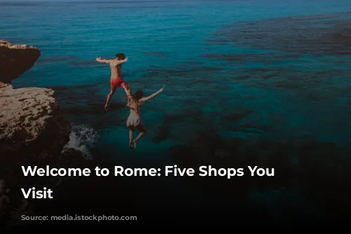 Welcome to Rome: Five Shops You Must Visit