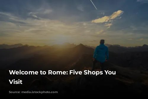 Welcome to Rome: Five Shops You Must Visit