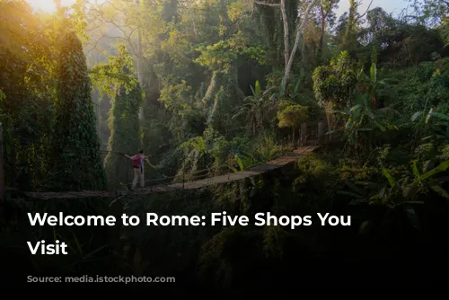 Welcome to Rome: Five Shops You Must Visit