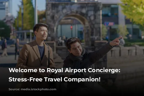 Welcome to Royal Airport Concierge: Your Stress-Free Travel Companion!