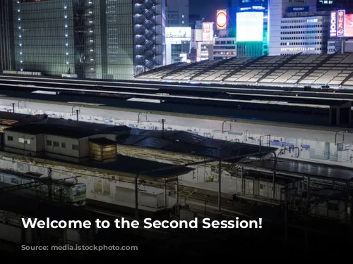 Welcome to the Second Session!