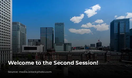 Welcome to the Second Session!