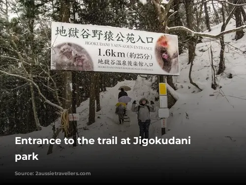 Entrance to the trail at Jigokudani monkey park