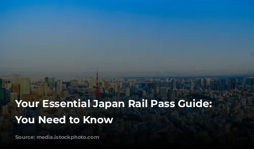 Your Essential Japan Rail Pass Guide: Everything You Need to Know