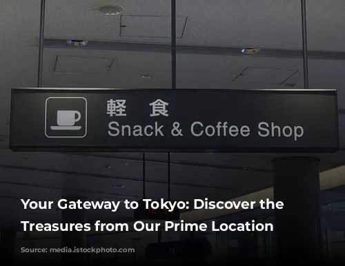 Your Gateway to Tokyo: Discover the City's Treasures from Our Prime Location