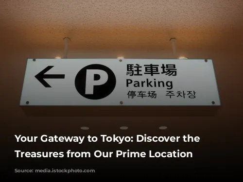 Your Gateway to Tokyo: Discover the City's Treasures from Our Prime Location