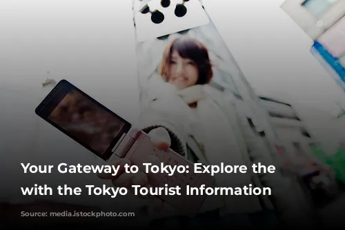 Your Gateway to Tokyo: Explore the City with the Tokyo Tourist Information Center