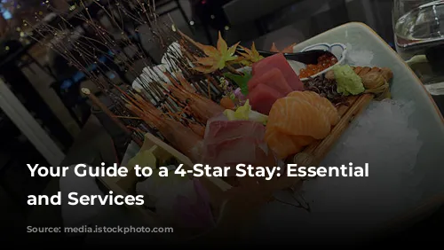 Your Guide to a 4-Star Stay: Essential Features and Services