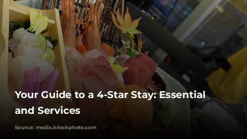 Your Guide to a 4-Star Stay: Essential Features and Services