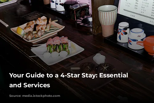 Your Guide to a 4-Star Stay: Essential Features and Services