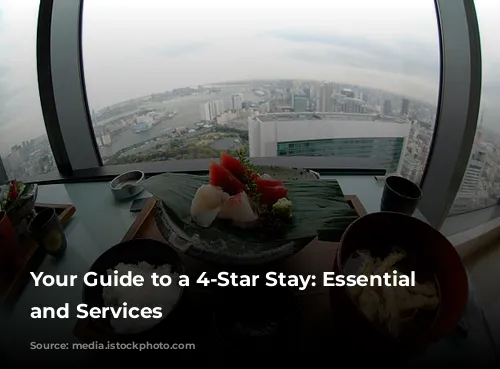 Your Guide to a 4-Star Stay: Essential Features and Services