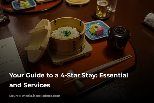 Your Guide to a 4-Star Stay: Essential Features and Services