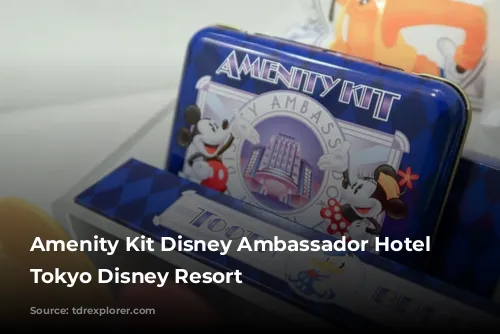 Amenity Kit Disney Ambassador Hotel Review Tokyo Disney Resort