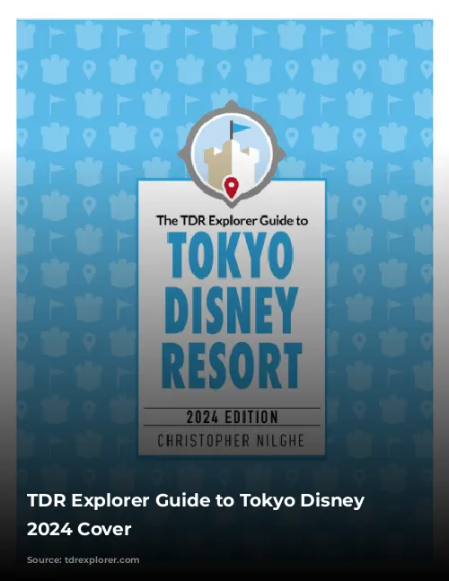 TDR Explorer Guide to Tokyo Disney Resort 2024 Cover