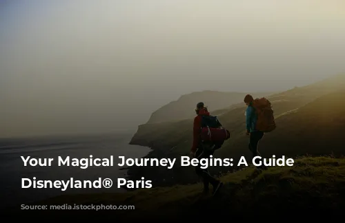 Your Magical Journey Begins: A Guide to Disneyland® Paris