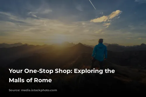 Your One-Stop Shop: Exploring the Shopping Malls of Rome