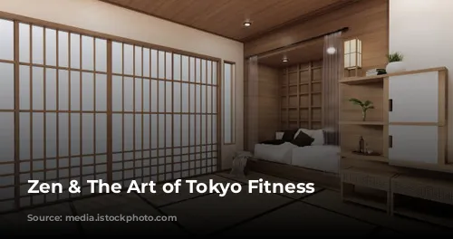 Zen & The Art of Tokyo Fitness